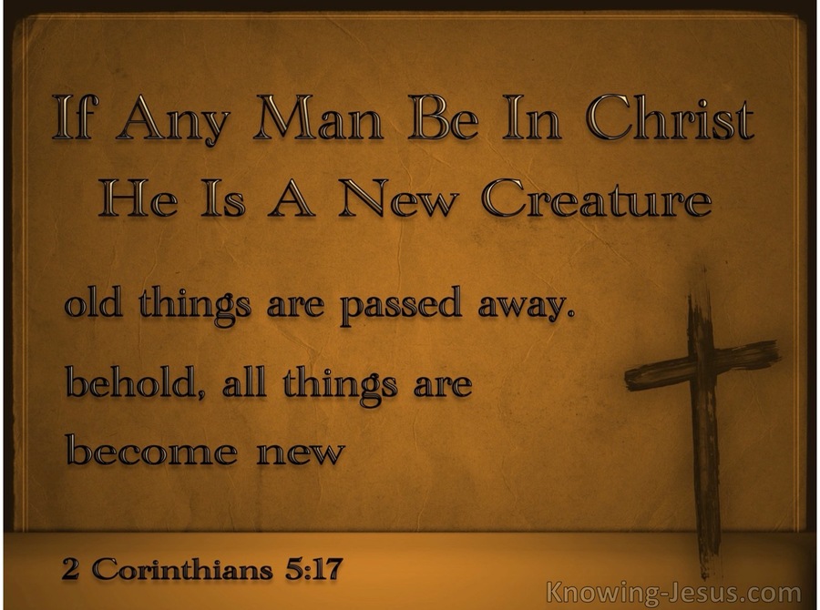 2 Corinthians 5:17 Old Things Are Passed Away (brown)